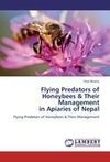 Flying Predators of Honeybees & Their Management  in Apiaries of Nepal