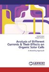 Analysis of Different Currents & Their Effects on Organic Solar Cells