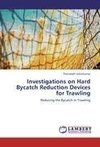 Investigations on  Hard Bycatch Reduction Devices for Trawling