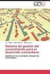 Sistema de gestión del conocimiento para el desarrollo comunitario