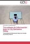 Tecnología de Información bajo la Ley Sarbanes Oxley