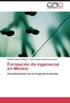 Formación de ingenieros en México