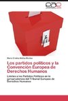 Los partidos políticos y la Convención Europea de Derechos Humanos