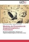 Modelos de Pronóstico de Angiostrongilosis y Fasciolosis