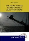 Die Segelschiffe der deutschen Kleinschiffahrt