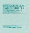 Lund, C: Development and Rights