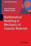 Mathematical Modeling in Mechanics of Granular Materials