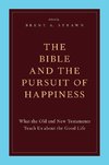 The Bible and the Pursuit of Happiness