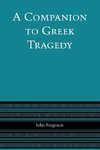 A Companion to Greek Tragedy