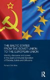 The Baltic States from the Soviet Union to the European Union