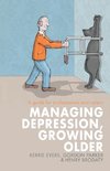 Eyers, K: Managing Depression, Growing Older