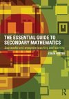 The Essential Guide to Secondary Mathematics