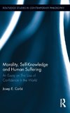 Corbí, J: Morality, Self Knowledge and Human Suffering