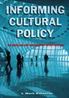 Schuster, J: Informing Cultural Policy