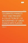 Celebrated Pianists