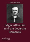 Edgar Allan Poe und die deutsche Romantik