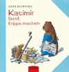 Kasimir läßt Frippe machen