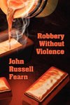 Robbery Without Violence