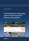 On UV-Nanoimprint-Lithography as Direct Patterning Tool for Polymeric Microsystems