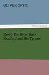 Down The River Buck Bradford and His Tyrants