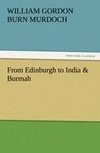 From Edinburgh to India & Burmah