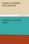 Lady Betty Across the Water