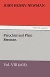 Parochial and Plain Sermons, Vol. VIII (of 8)