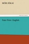 Pater Peter. English.