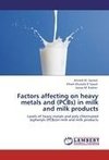 Factors affecting on heavy metals and (PCBs) in milk and milk products