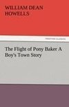 The Flight of Pony Baker A Boy's Town Story