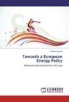 Towards a European  Energy Policy