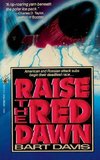 RAISE THE RED DAWN
