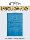 The Chronological History of the Roanoke Missionary Baptist Association and Its Founders from 1866-1966