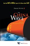 Weiwei, Z:  China Wave, The: Rise Of A Civilizational State