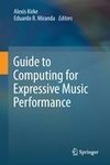 Guide to Computing for Expressive Music Performance