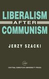 Liberalism After Communism