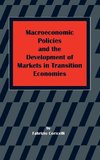 Macroeconomic Policies and the Development of Markets in Transition Economies