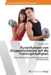 Auswirkungen von Gruppenkohäsion auf die Trainingshäufigkeit