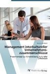 Management interkultureller Unternehmens-zusammenschlüsse