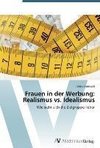 Frauen in der Werbung: Realismus vs. Idealismus