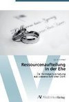 Ressourcenaufteilung  in der Ehe