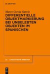 Differentielle Objektmarkierung bei unbelebten Objekten im Spanischen