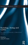 Psychology, Strategy and Conflict