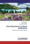 Plant Bioactives as Novel Antibiotics