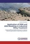 Application of RSM and ANN Modeling in Industrial Whey Treatment