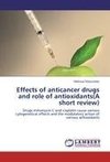 Effects of anticancer drugs and role of antioxidants(A short review)