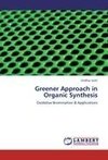 Greener Approach in Organic Synthesis