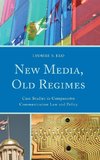 New Media, Old Regimes