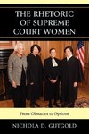 The Rhetoric of Supreme Court Women