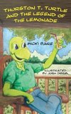 Thurston T. Turtle and the Legend of the Lemonade
